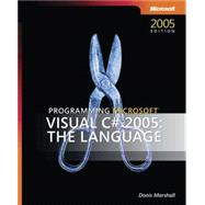 Programming Microsoft Visual C# 2005 -  The Language