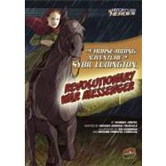 The Horse-riding Adventure of Sybil Ludington, Revolutionary War Messenger