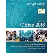 Exploring Microsoft Office 2016 Volume 1
