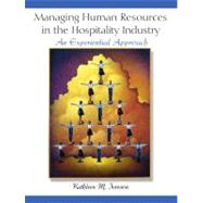 Managing Humans Resources in the Hospitality Industry An Experiential Approach