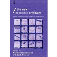 The New Economic Criticism : Studies at the interface of literature and economics