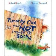 Timothy Cox Will Not Change His Socks