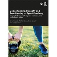 Understanding Strength and Conditioning As Sport Coaching