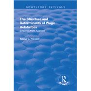 The Structure and Determinants of Wage Relativities