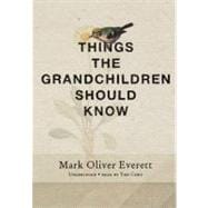 Things the Grandchildren Should Know