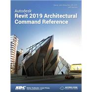 Autodesk Revit 2019 Architectural Command Reference
