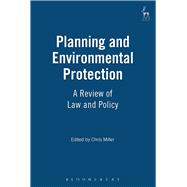 Planning and Environmental Protection A Review of Law and Policy