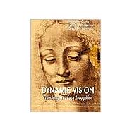 Dynamic Vision : From Images to Face Recognition