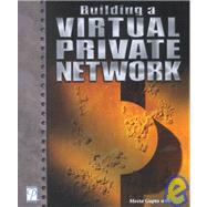 Building a Virtual Private Network