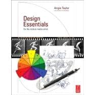 Design Essentials for the Motion Media Artist : A Practical Guide to Principles and Techniques