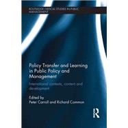 Policy Transfer and Learning in Public Policy and Management: International Contexts, Content and Development