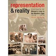Representation & Reality Portraits of Women's Lives in the Western Cape 1948–1976
