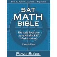 PowerScore SAT Math Bible : The only book you need for the SAT Math Section!