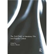 The 'Evil Child' in Literature, Film and Popular Culture