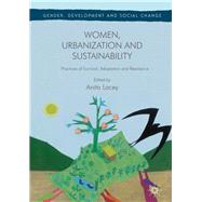 Women, Urbanization and Sustainability