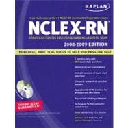 Kaplan NCLEX-RN Exam 2008-2009 with CD-ROM; Strategies for the Registered Nursing Licensing Ex