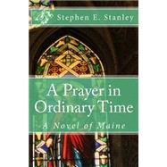 A Prayer in Ordinary Time