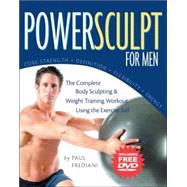 Powersculpt For Men The Complete Body Sculpting & Weight Training Workout Using the Exercise Ball