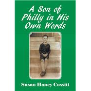 A Son of Philly in His Own Words