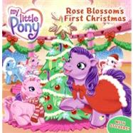 My Little Pony : Rose Blossom's First Christmas