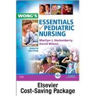Wong's Essentials of Pediatric Nursing + Virtual Clinical Excursions - Pediatrics