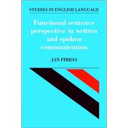 Functional Sentence Perspective in Written and Spoken Communication
