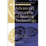 Advanced Concepts of Bearing Technology,: Rolling Bearing Analysis, FIFTH EDITION