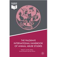 The Palgrave International Handbook of Animal Abuse Studies