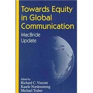 Towards Equity in Global Communication