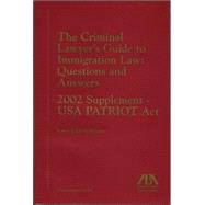 Criminal Lawyer's Guide to Immigration Law : Questions and Answers