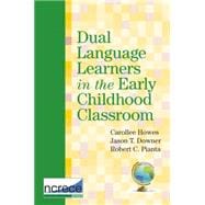Dual Language Learners in the Early Childhood Classroom, NCRECE Series, Volume 3