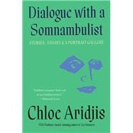 Dialogue with a Somnambulist