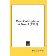 Rose Cottingham : A Novel (1915)