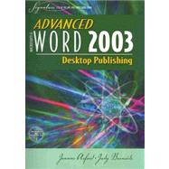 Advanced Microsoft Word 2003 Desktop Publishing (Signature Series) [Student Edition] (Spiral-bound)