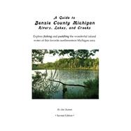 A Guide to Benzie County Michigan Rivers, Lakes, and Creeks