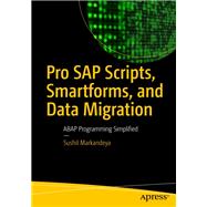 Pro Sap Scripts, Smartforms, and Data Migration
