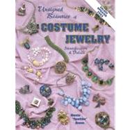 Unsigned Beauties of Costume Jewelry : Identification and Values