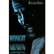Midnight Grinding: And Other Twilight Terrors