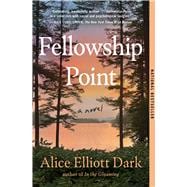 Fellowship Point A Novel