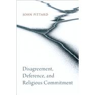 Disagreement, Deference, and Religious Commitment