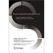 Process Assessment And Improvement: A Practical Guide For Managers, Quality Professionals, And Assessors