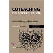 Coteaching in Teacher Education Innovative Pedagogy for Excellence