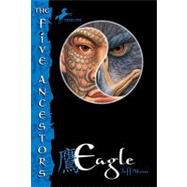 The Five Ancestors: Eagle