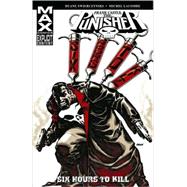 Punisher Frank Castle Max - Six Hours to Kill