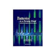 Batteries in a Portable World : A Handbook on Rechargeable Batteries for Non-Engineers