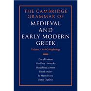 The Cambridge Grammar of Medieval and Early Modern Greek