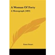 Woman of Forty : A Monograph (1893)