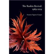 The Ruskin Revival 1969-2019
