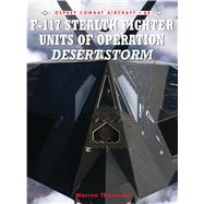 F-117 Stealth Fighter Units of Operation Desert Storm