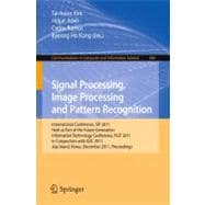 Signal Processing, Image Processing and Pattern Recognition